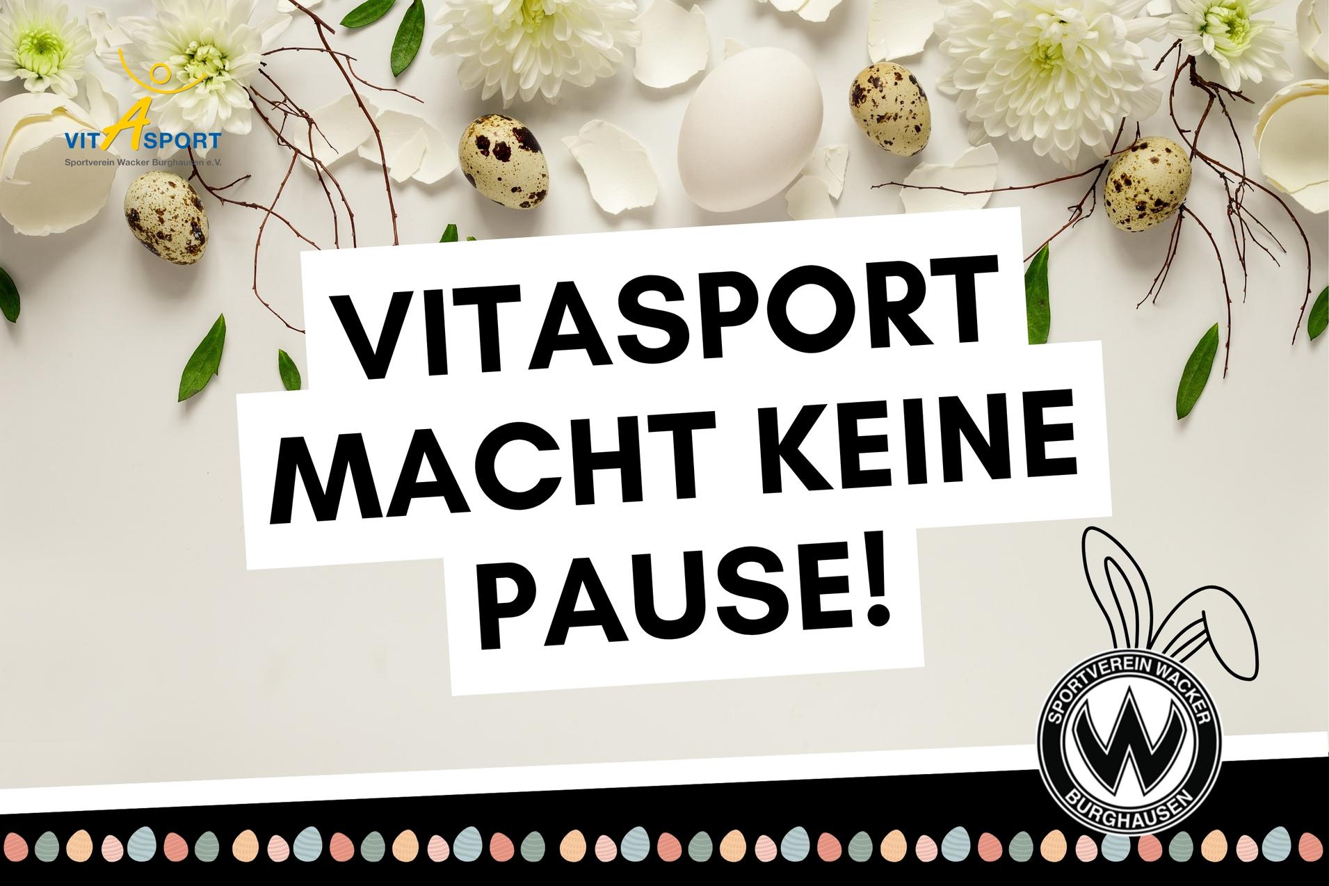Osterferien VitaSport macht keine Pause, während der Osterferien gelten die Ferienpläne