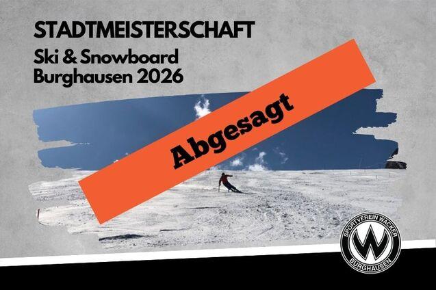 aufgrund mangelnder Anmeldungen ist die alpine Stadtmeisterschaft abgesagt